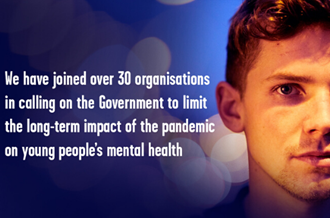 We have joined over 30 organisations in calling on the Government to limit the long-term impact of the pandemic on young people's mental health