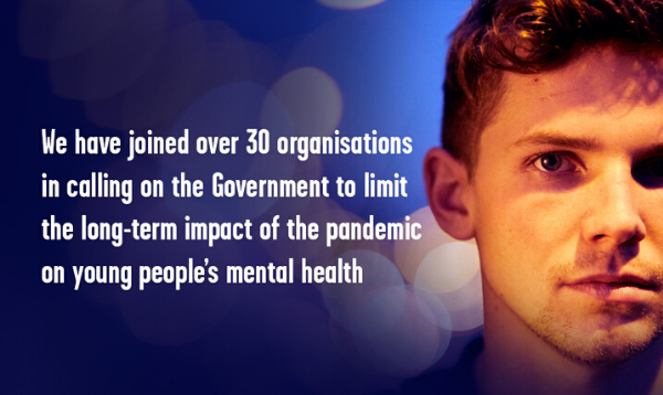 We have joined over 30 organisations in calling on the Government to limit the long-term impact of the pandemic on young people's mental health